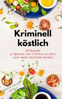 Cover Kriminell köstlich oder: Klaus-Peter geht.
