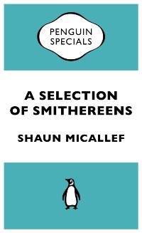 Cover Selection of Smithereens: Penguin Special