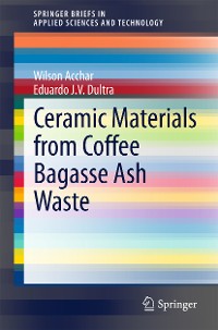 Cover Ceramic Materials from Coffee Bagasse Ash Waste