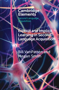 Cover Explicit and Implicit Learning in Second Language Acquisition