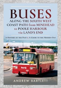 Cover Buses Along the South West Coast Path from Minehead to Poole Harbour via Land's End