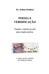 Cover Poesia E Versificação: Tratado E Método Juvenil Para Criação Poética.