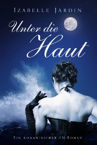 Cover Unter die Haut