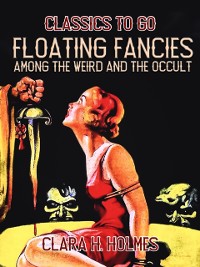 Cover Floating Fancies among the Weird and the Occult