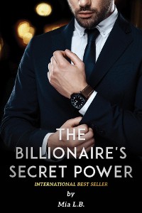 Cover The Billionaire's Secret Power By Mia Love Books