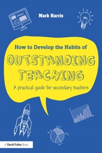 Cover How to Develop the Habits of Outstanding Teaching