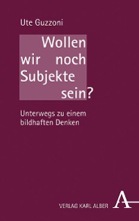 Cover Wollen wir noch Subjekte sein?