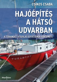 Cover Hajóépítés a hátsó udvarban