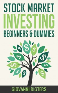 Cover Stock Market Investing for Beginners & Dummies