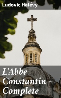 Cover L'Abbe Constantin — Complete