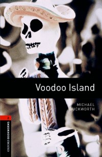 Cover Voodoo Island Level 2 Oxford Bookworms Library