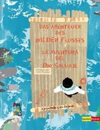 Cover Das Abenteuer des Wilden Flusses - La aventura del Río Salvaje