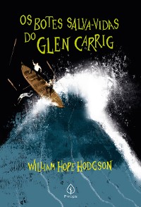 Cover Os botes salva-vidas de Glen Carrig