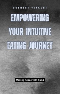 Cover Empowering Your Intuitive Eating Journey