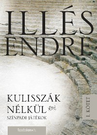 Cover Kulisszák nélkül I. kötet