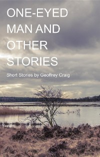 Cover One-Eyed Man and Other Stories