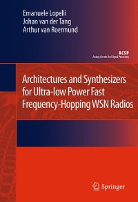 Cover Architectures and Synthesizers for Ultra-low Power Fast Frequency-Hopping WSN Radios