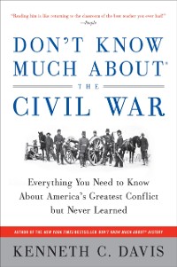 Cover Don't Know Much About the Civil War