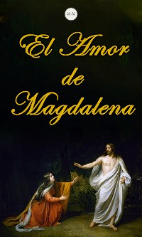 Cover El Amor de Magdalena