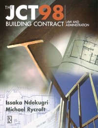 Cover JCT98 Building Contract: Law and Administration