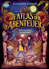 Cover Der Atlas der Abenteuer. Weltenwandern für Anfänger