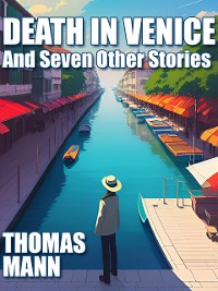 Cover Death in Venice and Seven Other Stories