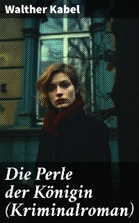 Cover Die Perle der Königin (Kriminalroman)