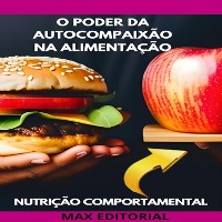 Cover O Poder da Autocompaixão na Alimentação