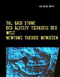 Cover Der älteste Tierkreis der Welt - Newtons Theorie bewiesen!