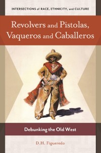Cover Revolvers and Pistolas, Vaqueros and Caballeros