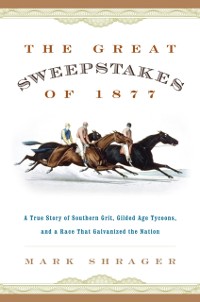 Cover Great Sweepstakes of 1877