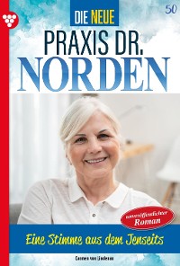 Cover Die neue Praxis Dr. Norden 50 – Arztserie