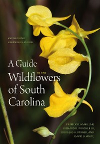 Cover A Guide to the Wildflowers of South Carolina