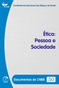 Cover Ética: Pessoa e Sociedade - Documentos da CNBB 50 - Digital
