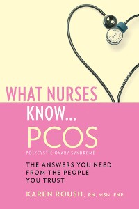 Cover What Nurses Know...PCOS