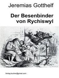 Cover Der Besenbinder von Rychiswyl