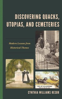 Cover Discovering Quacks, Utopias, and Cemeteries