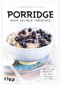 Cover Porridge – mehr als nur Frühstück