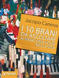 Cover I 10 brani da ascoltare almeno una volta nella vita