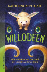 Cover Willodeen – Das Mädchen und der Wald der verschwundenen Tiere