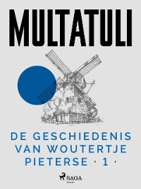 Cover De Geschiedenis van Woutertje Pieterse 1