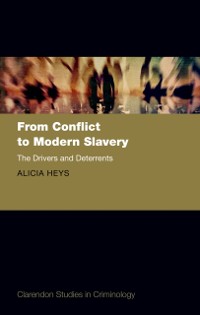 Cover From Conflict to Modern Slavery