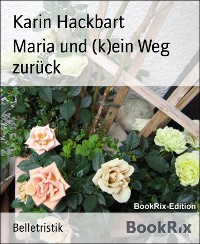 Cover Maria und (k)ein Weg zurück