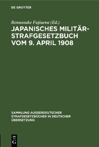 Cover Japanisches Militär-Strafgesetzbuch vom 9. April 1908