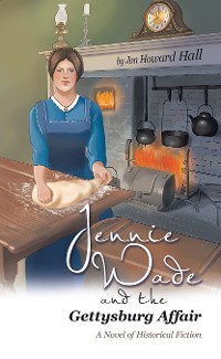 Cover Jennie Wade and the Gettysburg Affair