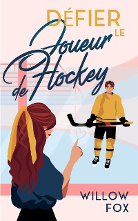Cover Défier le Joueur de Hockey