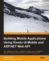 Cover Building Mobile Applications Using Kendo UI Mobile and ASP.NET Web API