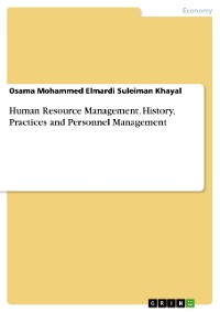 Cover Human Resource Management. History, Practices and Personnel Management