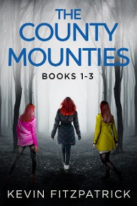 Cover The County Mounties - Books 1-3