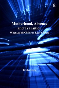 Cover Motherhood, Absence and Transition
